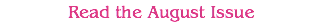 Read the August Issue